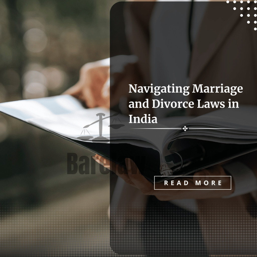 Navigating Marriage And Divorce Laws In India - BareLaw