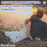 Second marriage by wife - Legal liabilities and remedies